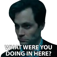 a man in a suit and tie is asking what were you doing in here