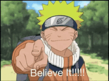 Naruto Uzumaki Believe It GIF - Naruto Uzumaki Believe It Naruto GIFs
