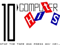 a logo for 10 computer hits says to stop the tape and press any key