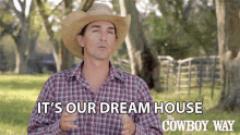 Its Our Dream House Cody Harris GIF - Its Our Dream House Cody Harris The Cowboy Way GIFs
