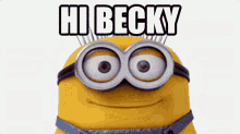 Minion Becky GIF - Minion Becky Hi GIFs