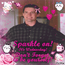 a picture of a man with the words sparkle on it 's wednesday on the bottom
