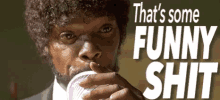 Funny Shit GIF - Samuel Jackson Funny Shit Thats Some Funny Shit GIFs