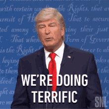 Were Doing Terrific Donald Trump GIF - Were Doing Terrific Donald Trump Saturday Night Live GIFs