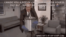 I Made You A Pot Of Beans Kevin GIF - I Made You A Pot Of Beans Kevin Happy Birthday Anyway GIFs