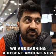 We Are Earning A Decent Amount Now Rushi GIF - We Are Earning A Decent Amount Now Rushi Rushindra Sinha GIFs