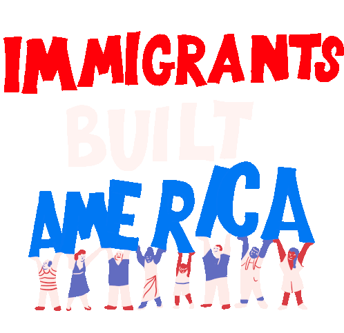 Immigrants Built America Immigrants Sticker - Immigrants Built America Immigrants Nation Of Immigrants Stickers
