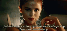 Slow Down GIF - Slow Down Slow Down The Song Selena Gomez GIFs