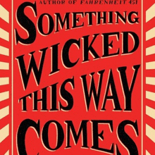 the cover of something wicked this way comes by author fahrenheit 451