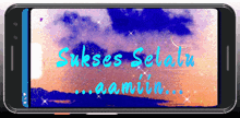 a phone screen with the words sukses selalu aamiin on it