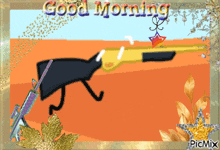 a picture of a gun with the words good morning