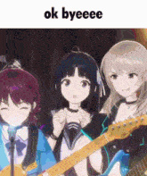 a group of anime girls are standing next to each other with the words ok byeeee above them