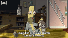Looks Like I'Ve Taken Another Turn For The Worse Mr Poopybutthole GIF - Looks Like I'Ve Taken Another Turn For The Worse Mr Poopybutthole Rick And Morty GIFs