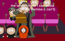 Kenny South Park Me When I Think I Can Avoid My Untimely Demise GIF