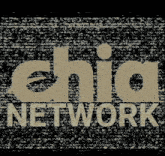 the word chia network is on a black and white background