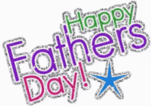 Happy Fathers Day Star GIF - Happy Fathers Day Star Sparkle GIFs