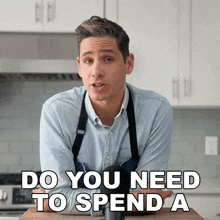 Do You Need To Spend A Lot Of Money Brian Lagerstrom GIF - Do You Need To Spend A Lot Of Money Brian Lagerstrom Is It Necessary For You To Spend A Lot Of Money GIFs