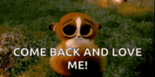 Come Back And Love Me GIF - Come Back And Love Me GIFs