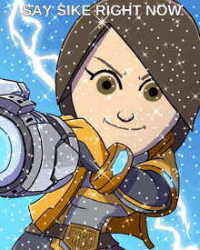 a cartoon of a woman holding a gun with the words say sike right now below her
