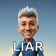 a cartoon of a man with the word liar written below him