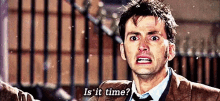 Is It Time? GIF - Is It Time Doctor Who GIFs