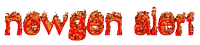 the word newgen alert is written in red flames on a white background