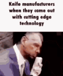 Kinfe Cutting Edge Tech Memes GIF - Kinfe Cutting Edge Tech Memes GIFs