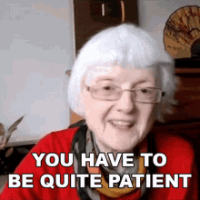 You Have To Be Quite Patient Gill GIF