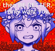Omori Be Better GIF - Omori Be Better I Only Want You GIFs