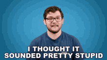 I Thought It Sounded Pretty Stupid Nolan Sykes GIF - I Thought It Sounded Pretty Stupid Nolan Sykes Donut Media GIFs