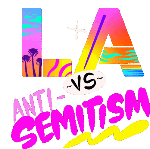 Anti Semitism La Vs Anti Semitism Sticker - Anti Semitism La Vs Anti Semitism Los Angeles Stickers