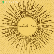 Radiate Love Gifkaro GIF - Radiate Love Gifkaro Quotes GIFs