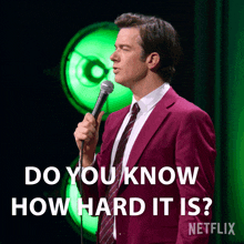 Do You Know How Hard It Is John Mulaney GIF - Do You Know How Hard It Is John Mulaney John Mulaney Baby J GIFs