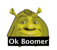 Juicy Memes Shrek GIF - Juicy Memes Shrek Ok Boomer GIFs