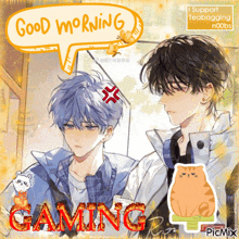 a picture of two anime boys with a speech bubble that says good morning gaming