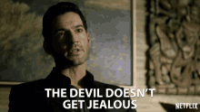 The Devil Doesnt Get Jealous I Dont Care GIF - The Devil Doesnt Get Jealous I Dont Care Not Jealous GIFs