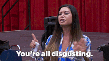 You’re All Disgusting Dance Moms GIF - You’re All Disgusting Dance Moms Disgusting GIFs