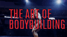 The Art Of Body Building Flexing Muscles GIF - The Art Of Body Building Flexing Muscles Posing GIFs