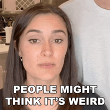 People Might Think Its Weird Ashleigh Ruggles Stanley GIF