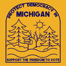 Protect Democracy In Michigan Support The Freedom To Vote GIF - Protect Democracy In Michigan Support The Freedom To Vote Protect Democracy GIFs