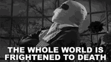 The Whole World Is Frightened To Death Dr Jack Griffin GIF - The Whole World Is Frightened To Death Dr Jack Griffin The Invisible Man GIFs