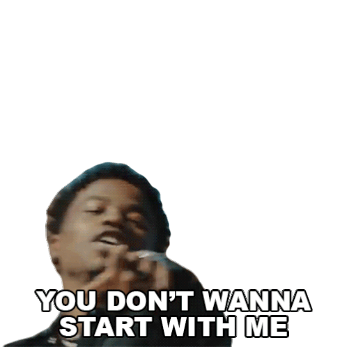 You Dont Wanna Start With Me Roddy Ricch Sticker - You Dont Wanna Start With Me Roddy Ricch Start Wit Me Song Stickers
