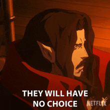 They Will Have No Choice Dracula GIF - They Will Have No Choice Dracula Castlevania GIFs