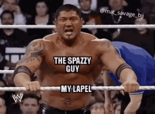 Dave Batista The Spazzy Guy GIF - Dave Batista The Spazzy Guy My Lapel GIFs