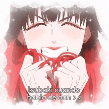 a picture of a girl with the words " tsubaki cuando habla de dan " above her