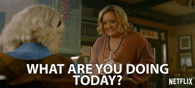 What Are You Doing Today Lucy Davis GIF - What Are You Doing Today Lucy  Davis Hilda Spellman - Discover & Share GIFs
