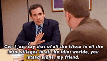 Of All The Idiots Michael Scott GIF - Of All The Idiots Michael Scott Toby Flenderson GIFs