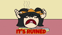 a cartoon drawing of a girl with the words it 's ruined on the bottom