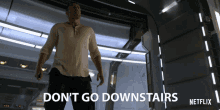 Dont Go Downstairs Warning GIF - Dont Go Downstairs Warning Cautions GIFs