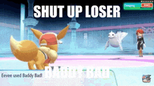 a screenshot of a video game with the words shut up loser